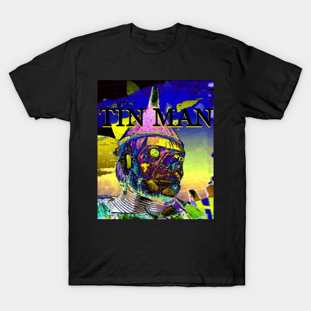 Tin man pop art T-Shirt by dltphoto